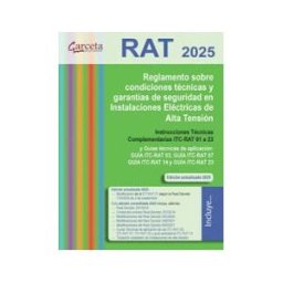 GARCETA Rat. 2025. Reglamento Sobre Condiciones Técnicas Y Garantías De Seguridad En Instalaciones Eléctricas De Alta Tensión
