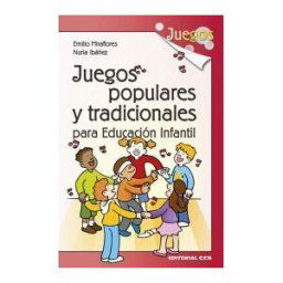 Editorial CCS Juegos Populares Y Tradicionales Para Educación Infantil