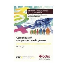 Ediciones Rodio S. Coop. And. Mf1453_3 Comunicacion Con Perspectiva De Genero.