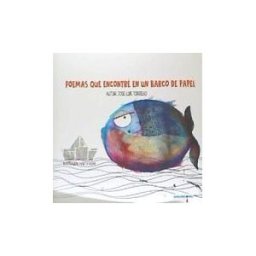 Amargord Ediciones Poemas Que Encontré En Un Barco De Papel