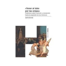 Marcial Pons, Ediciones de Historia tener Al Lobo Por Las Orejas