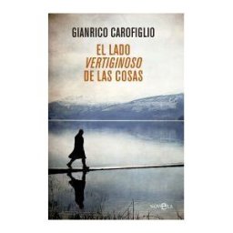 La Esfera de los Libros, S.L. El Lado Vertiginoso De Las Cosas