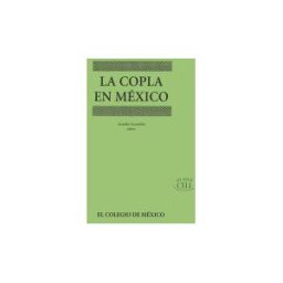 El Colegio de México La Copla En México
