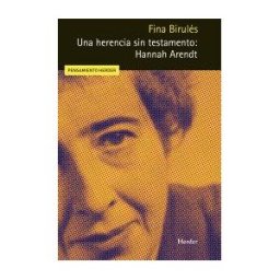 Herder Editorial Una Herencia Sin Testamento: Hannah Arendt
