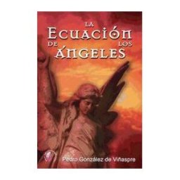 Ediciones Beta III Milenio, S.L. La Ecuacion De Los Angeles