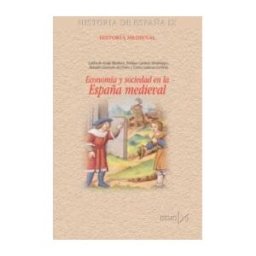 Ediciones Istmo, S.A. Economía Y Sociedad En La España Medieval