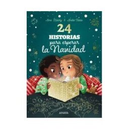 ANAYA INFANTIL Y JUVENIL 24 Historias Para Esperar La Navidad