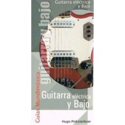 Mundimúsica, S.A. Guitarra Electrica Y Bajo: Guias Mundimusica