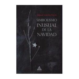 ENTREACACIAS Simbolismo Inusual De La Navidad