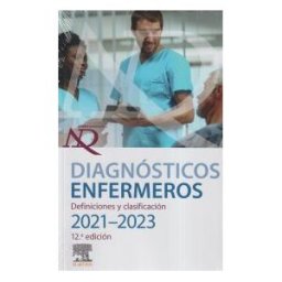 Elsevier Diagnósticos Enfermeros. Definiciones Y Clasificación. 2021-2023