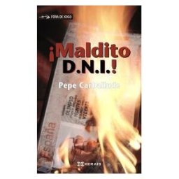 Edicións Xerais de Galicia, S.A. Maldito Dni