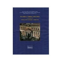 Ediciones Universidad de Salamanca Palabras, Norma, Discurso. En Memoria De Fernando Lázaro Carreter