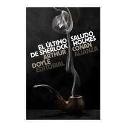 Alianza Editorial El último Saludo De Sherlock Holmes
