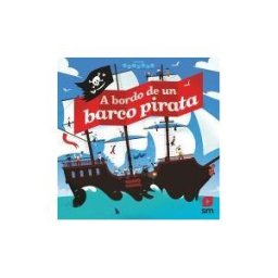 Ediciones Sm A Bordo De Un Barco Pirata