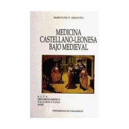 Ediciones Universidad de Valladolid Medicina Castellano-leonesa Bajo Medieval