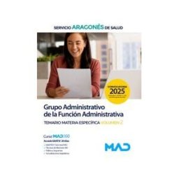 Ed. MAD Grupo Administrativo De La Función Administrativa. Temario Materia Específica Volumen 2. Servicio Aragonés De Salud (salud)