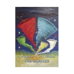 Punto Rojo Libros, S.L. El Principio Del Inicio. The Beatles