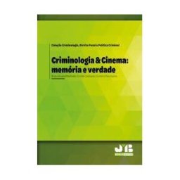 J.M. Bosch Editor Criminologia Cinema: Memoria E Verdade