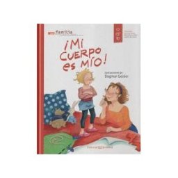 Editorial Juventud, S.A. mi Cuerpo Es Mío!