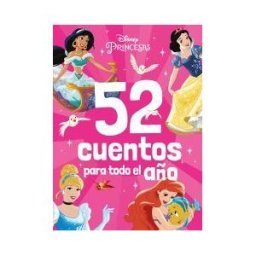 Libros Disney Princesas. 52 Cuentos Para Todo El Año