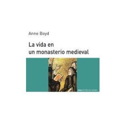 Ediciones Akal La Vida En Un Monasterio Medieval