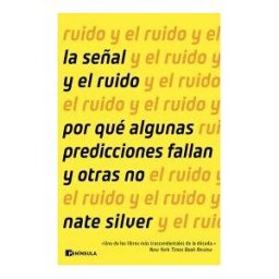Ediciones Península La Señal Y El Ruido