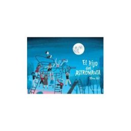 Ediciones Ekaré El Hijo Del Astronauta