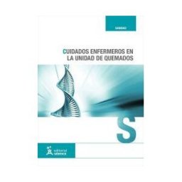 Publicaciones Vértice, S.L Cuidados Enfermeros En La Unidad De Quemados
