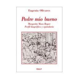 Ediciones Rialp, S.A. Padre Mío Bueno