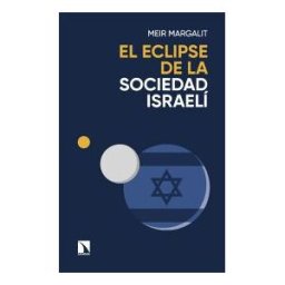 Los Libros de la Catarata El Eclipse De La Sociedad Israelí