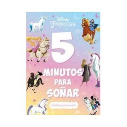 Libros Disney Princesas. 5 Minutos Para Soñar. Caballos Y Unicornios