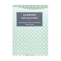 PRENSA UNIVERSITARIA La Patata Reina De Las Mesas . Cocina De Mercado Con Productos De Temporada