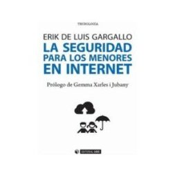 Editorial UOC, S.L. La Seguridad Para Los Menores En Internet