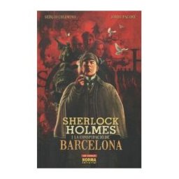 Norma Editorial, S.A. Sherlock Holmes I La Conspiració De Barcelona (edició En Catal)