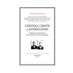 Athenaica Ediciones Universitarias Certeza, Límite Y Animalidad: Sobre Los Escritos Del último Wittgenstein