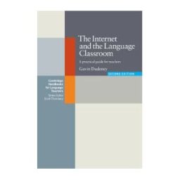 Cambridge University Press The Internet And The Language Classroom