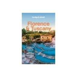 LONELY PLANET PUB Lonely Planet Florence Tuscany
