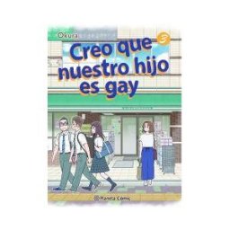 Planeta Cómic Creo Que Nuestro Hijo Es Gay N 03