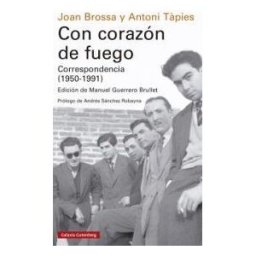 Galaxia Gutenberg, S.L. Con Corazón De Fuego. Correspondencia (1950-1991)
