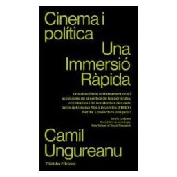 Tibidabo Ediciones, S.A. Cinema I Política: Una Immersió Rpida
