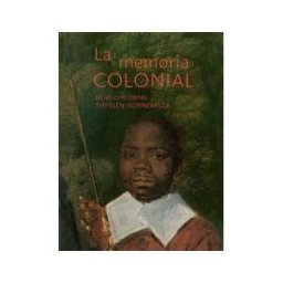 Fundación Colección-Thyssen Bornemisza La Memoria Colonial En Las Colecciones Thyssen