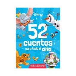 Libros Disney Disney. 52 Cuentos Para Todo El Año. Héroes Y Aventuras