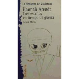 Edicions Bellaterra Hannah Arendt. Tres Escritos En Tiempo De Guerra
