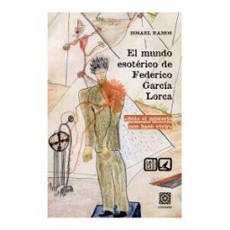 COMARES El Mundo Esotérico De Federico Garcia Lorca