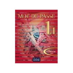 Oxford University Press España, S.A. Mot De Passe 1.1 La