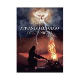 Grupo Editorial Círculo Rojo SL Avivando El Fuego Del Espíritu