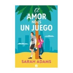 EDICIONES B El Amor No Es Un Juego