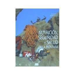 Sua Edizioak Nutrición, Seguridad Y Salud En La Montaña