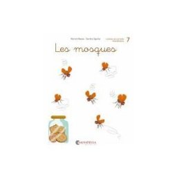 Editorial Miguel A. Salvatella, S.A. De Mica En Mica 7: Les Mosques (lligada-pal)