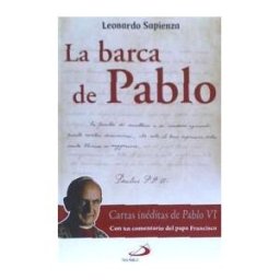 San Pablo, Editorial La Barca De Pablo: Cartas Inéditas De Pablo Vi